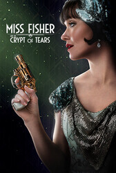 Мисс Фрайни Фишер и гробница слёз / Miss Fisher & the Crypt of Tears