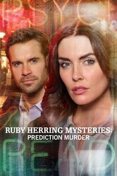 Расследования Руби Херринг: Предсказание убийства / Ruby Herring Mysteries: Prediction Murder
