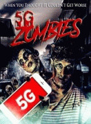 5G Зомби / 5G Zombies