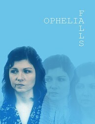 Падение Офелии / Ophelia Falls