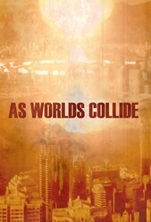 Столкновение миров / As Worlds Collide