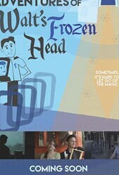 Замороженной головы Уолта Диснея / The Further Adventures of Walt's Frozen Head