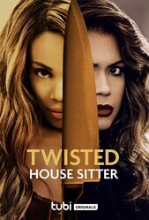 Помешанная домохозяйка / Twisted House Sitter