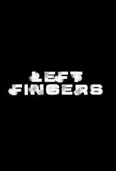 Пальцы / Left Fingers
