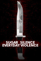 Деньги, молчание и ежедневные истязания / Sugar, Silence and Everyday Violence