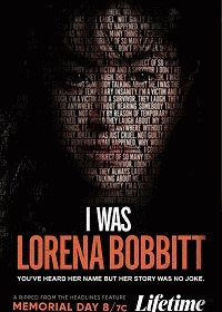 Я была Лореной Боббит / I Was Lorena Bobbitt