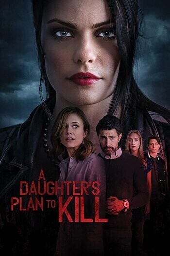 Убийственный план / A Daughter's Plan To Kill