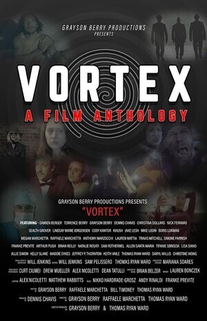 Воронка: Фильм-антология / Vortex: A Film Anthology