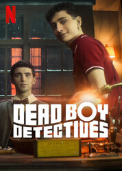 Мёртвые мальчишки-детективы / Dead Boy Detectives